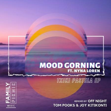 Mood Gorning ft. Nyna Loren - Txiki Pastela EP (2021)