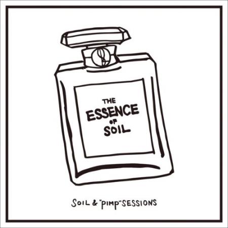 Soil & "Pimp" Sessions - THE ESSENCE OF SOIL (2021)