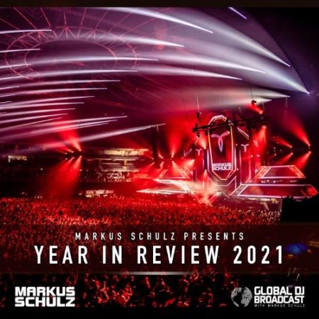 Markus Schulz - Global DJ Broadcast (2021-12-09) Year in Review 2021 Part 1