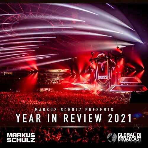 Markus Schulz - Markus Schulz - Global DJ Broadcast (2021-12-09) Year in Review 2021 Part 1 (MP3)