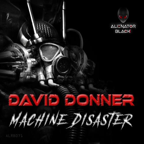 David Donner - Machine Disaster (2021)