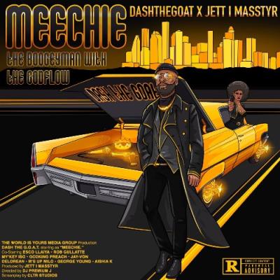 VA - Dash The G O A T  & Jett I Masstyr - Meechie (Deluxe) (2021) (MP3)