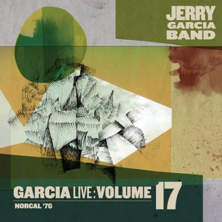 Jerry Garcia Band - Garcialive Volume 17: Norcal 76 Round Records (2021)