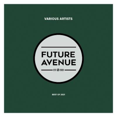 VA - Future Avenue - Best of 2021 [FA013LP] (2021) (MP3)