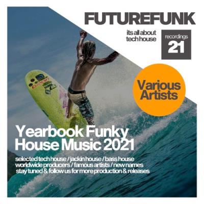 VA - Yearbook Funky House Music 2021 (2021) (MP3)