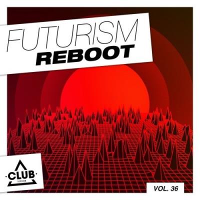 VA - Futurism Reboot, Vol. 36 (2021) (MP3)