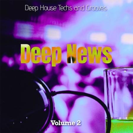 Deep News, Vol. 2 - Deep House Techs and Grooves (Album) (2021)