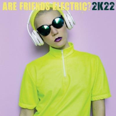 VA - Are Friends Electric? 2K22 (2021) (MP3)