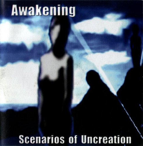Awakening - Scenarios of Uncreation (2001) (LOSSLESS)