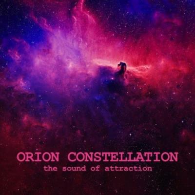 VA - Orion Constellation (The Sound of Attraction) (2021) (MP3)