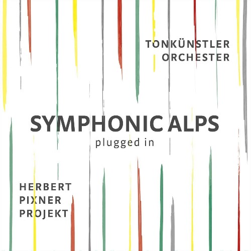 Herbert Pixner Projekt & Tonkuenstler Orchester - Symphonic Alps Plugged In (2021)