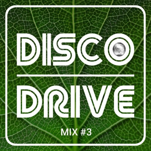 VA - Disco Drive # 3 (2021) (MP3)