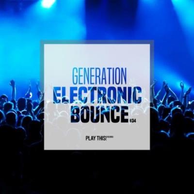 VA - Generation Electronic Bounce, Vol. 34 (2021) (MP3)