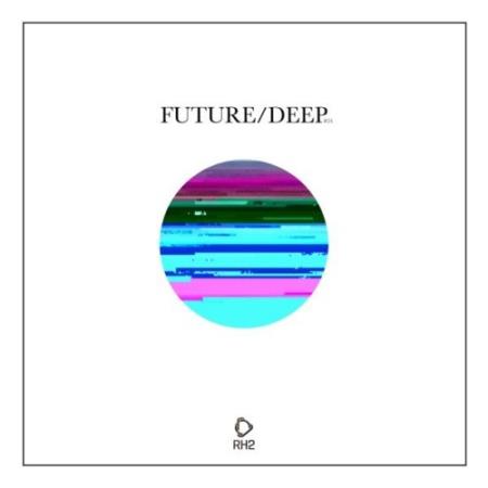 Future/Deep, Vol. 24 (2021)