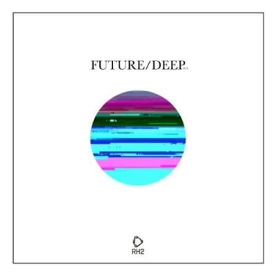 VA - Future/Deep, Vol. 24 (2021) (MP3)