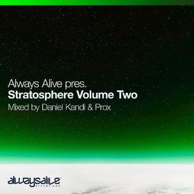 VA - Always Alive pres. Stratosphere Volume Two (Mixed By Daniel Kandi & Prox) (2021) (MP3)