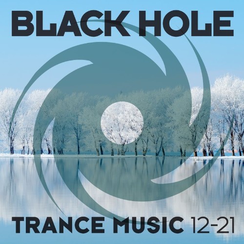 Black Hole Trance Music 12-21 (2021)