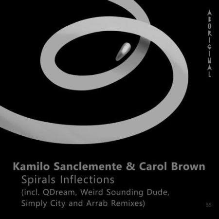 Kamilo Sanclemente & Carol Brown - Spirals Inflections (2021)