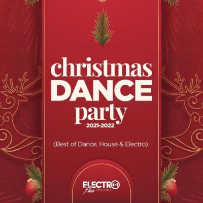 VA - Christmas Dance Party 2021-2022 (Best of Dance, House & Electro) (2021) (MP3)