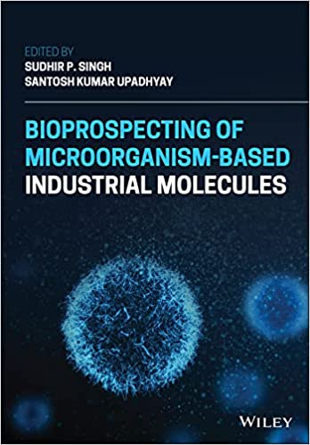 Bioprospecting of Microorganism-Based Industrial Molecules