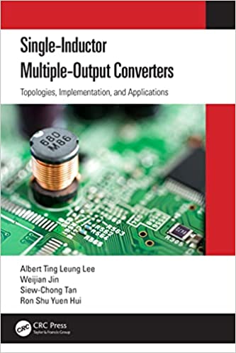 Single-Inductor Multiple-Output Converters Topologies, Implementation, and Applications