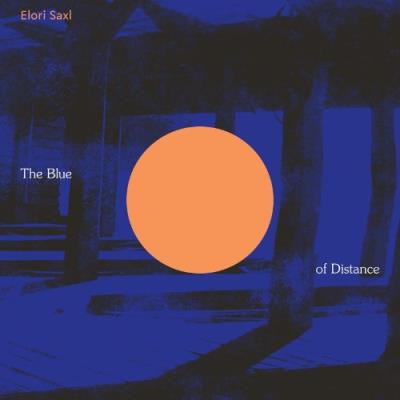 VA - Elori Saxl - The Blue of Distance (2021) (MP3)