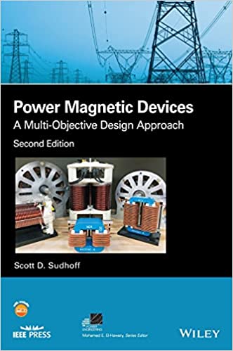 Power Magnetic Devices  A Multi-Objective Design Approach, 2nd Edition