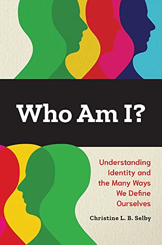 Who Am I Understanding Identity and the Many Ways We Define Ourselves