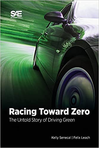 Racing Toward Zero The Untold Story of Driving Green