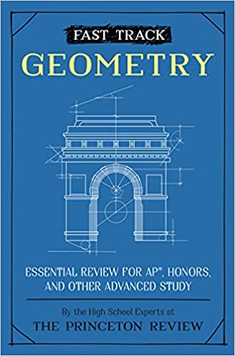 Fast Track Geometry Essential Review for AP, Honors, and Other Advanced Study (High School Subject Review)