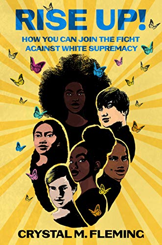 Rise Up! How You Can Join the Fight Against White Supremacy