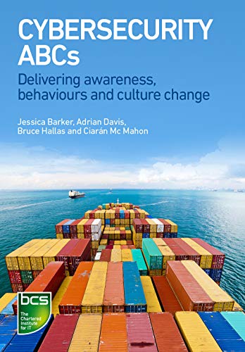 Cybersecurity ABCs Delivering awareness, behaviours and culture change