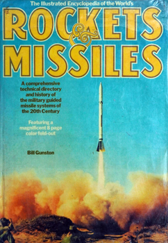 The Illustrated Encyclopedia of the World's Rockets & Missiles (A Salamander Book)