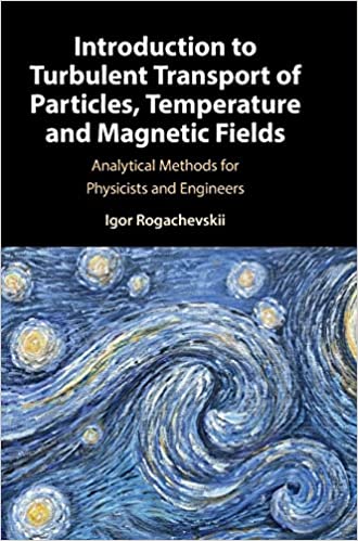 Introduction to Turbulent Transfer of Particles, Temperature and Magnetic Fields Analytical Methods for Physicists