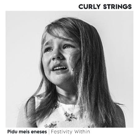 Curly Strings - Pidu meis eneses (2021)