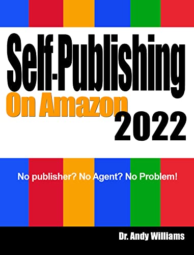 Self-Publishing on Amazon 2022 No Publisher No Agent No Problem!