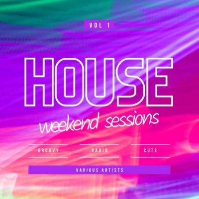 VA - House Weekend Sessions (Groovy Radio Cuts), Vol. 1 (2021) (MP3)
