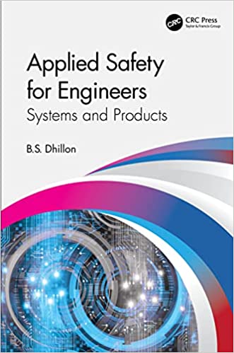 Applied Safety for Engineers Systems and Products