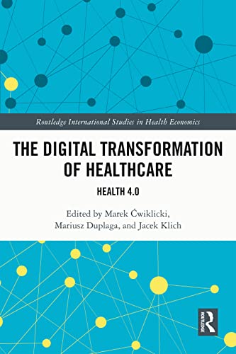 The Digital Transformation of Healthcare Health 4.0