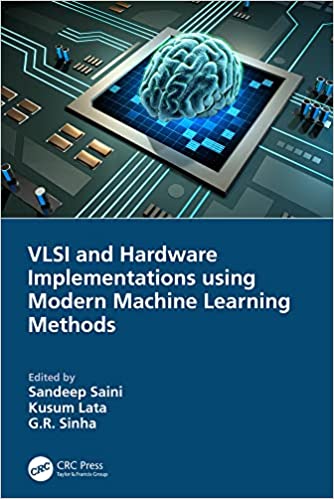 VLSI and Hardware Implementations using Modern Machine Learning Methods