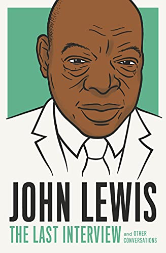 John Lewis The Last Interview and Other Conversations (The Last Interview Series)