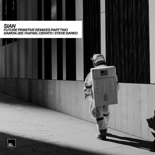 Sian - Future Primitive Remixes (Part Two) (2021)