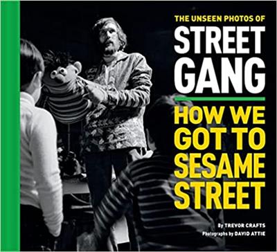 The Unseen Photos of Street Gang How We Got to Sesame Street