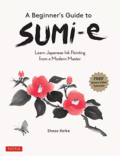 A Beginner's Guide to Sumi-e Learn Japanese Ink Painting from a Modern Master (True EPUB)