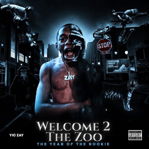 VA - Yic Zay - Welcome 2 The Zoo: The Year Of The Rookie (2021) (MP3)