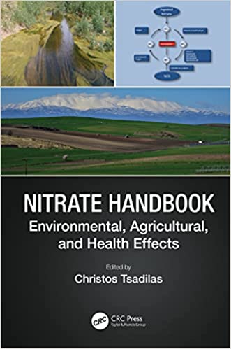 Nitrate Handbook Environmental, Agricultural, and Health Effects