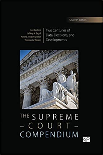 The Supreme Court Compendium Two Centuries of Data, Decisions, and Developments 7th Edition