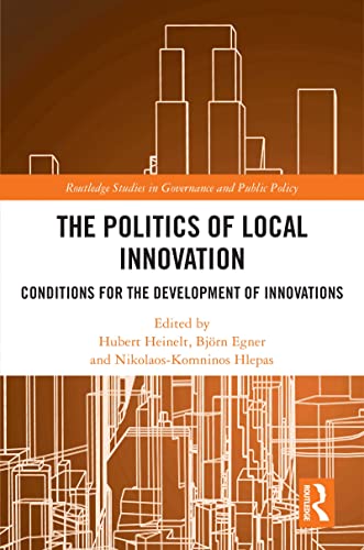 The Politics of Local Innovation Conditions for the Development of Innovations