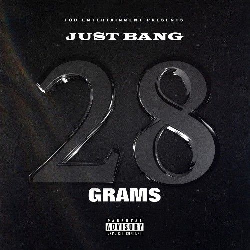 Just Bang - 28 Grams (2021)