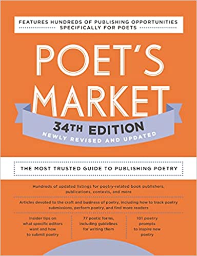 Poet's Market, 34th Edition The Most Trusted Guide to Publishing Poetry